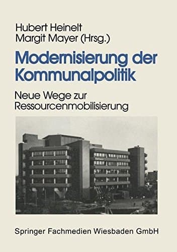 Modernisierung der Kommunalpolitik Neue Wege zur Ressourcenmobilisierung
