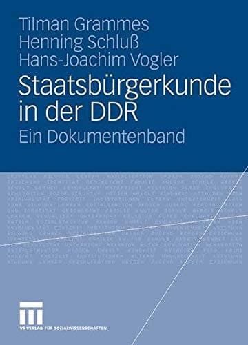 Staatsbürgerkunde in der DDR Ein Dokumentenband
