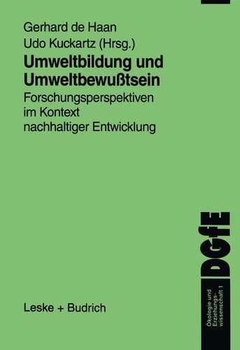 Umweltbildung und Umweltbewußtsein Forschungsperspektiven im Kontext nachhaltiger Entwicklung