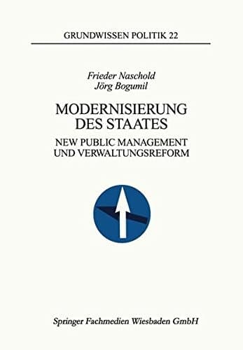 Modernisierung des Staates New Public Management und Verwaltungsreform
