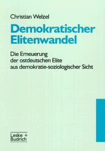 Demokratischer Elitenwandel: Die Erneuerung der ostdeutschen Elite aus demokratie-soziologischer Sicht (German Edition)