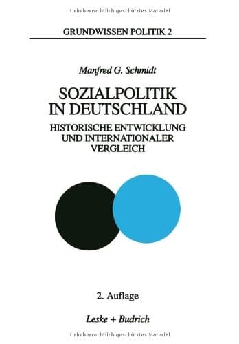 Sozialpolitik in Deutschland historische Entwicklung und internationaler Vergleich