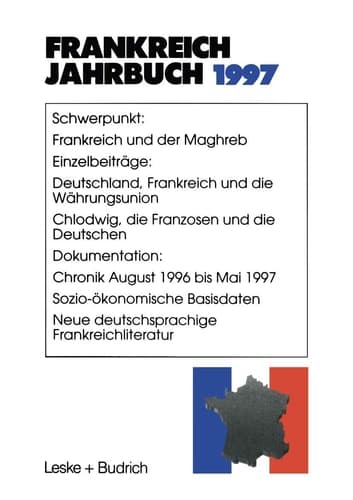 Frankreich-Jahrbuch 1997 Politik, Wirtschaft, Gesellschaft, Geschichte, Kultur