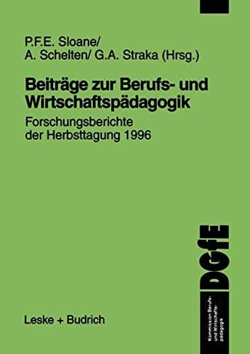 Beiträge zur Berufs- und Wirtschaftspädagogik Forschungsberichte der Herbsttagung 1996