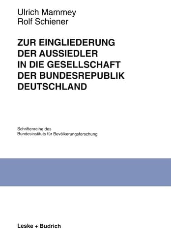 Zur Eingliederung der Aussiedler in die Gesellschaft der Bundesrepublik Deutschland: Ergebnisse einer Panelstudie des Bundesinstituts für ... BIB, 25) (German Edition)