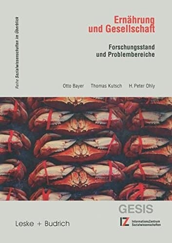 Ernährung und Gesellschaft Forschungsstand und Problembereiche