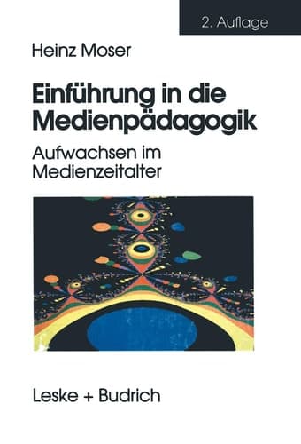Einführung in die Medienpädagogik Aufwachsen im Medienzeitalter