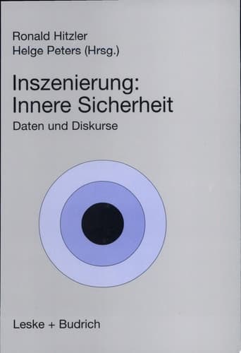 Inszenierung: Innere Sicherheit Daten und Diskurse