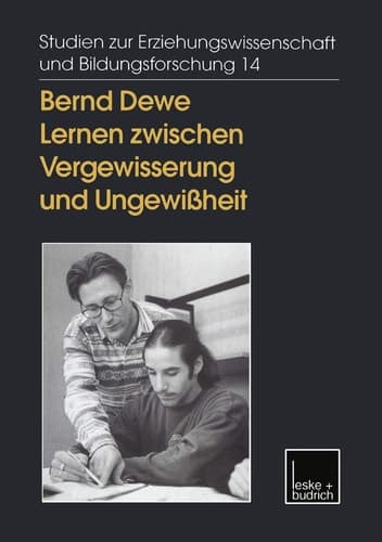 Lernen zwischen Vergewisserung und Ungewißheit Reflexives Handeln in der Erwachsenenbildung