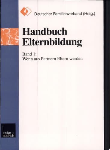 Handbuch Elternbildung Band 1: Wenn Aus Partnern Eltern Werden