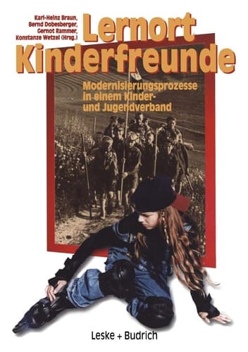 Lernort Kinderfreunde Modernisierungsprozesse in einem Kinder- und Jugendverband