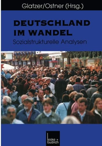 Deutschland im Wandel Sozialstrukturelle Analysen