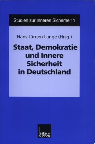 Staat, Demokratie Und Innere Sicherheit in Deutschland