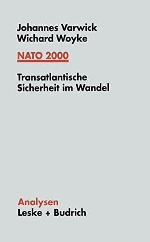 Die Zukunft der NATO: Transatlantische Sicherheit im Wandel (Analysen) (German Edition)