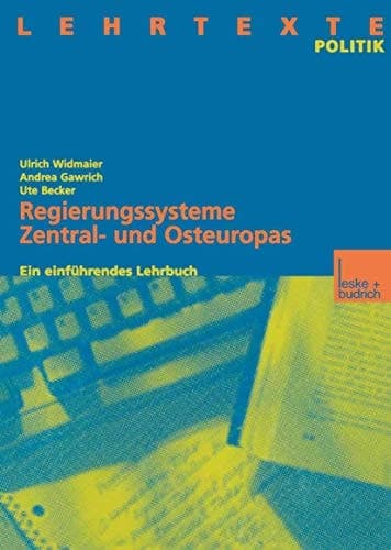 Regierungssysteme Zentral- und Osteuropas Ein einführendes Lehrbuch