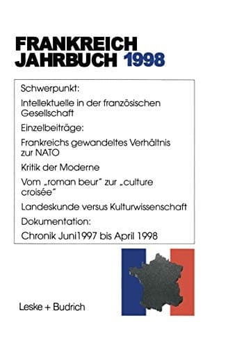 Frankreich-Jahrbuch 1998 Politik, Wirtschaft, Gesellschaft, Geschichte, Kultur