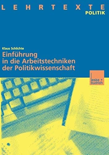 Einführung in die Arbeitstechniken der Politikwissenschaft