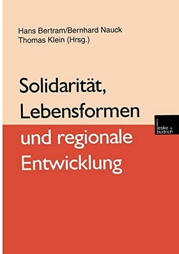 Solidarität, Lebensformen und regionale Entwicklung (German Edition)