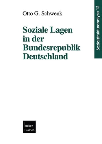 Soziale Lagen in der Bundesrepublik Deutschland (Sozialstrukturanalyse, 12) (German Edition)