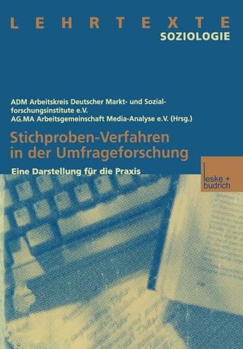 Stichproben-Verfahren in der Umfrageforschung eine Darstellung für die Praxis
