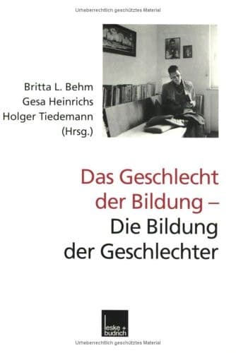 Das Geschlecht der Bildung — Die Bildung der Geschlechter