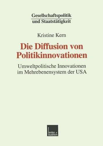 Die Diffusion von Politikinnovationen Umweltpolitische Innovationen im Mehrebenensystem der USA