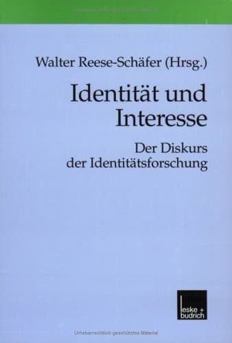 Identität und Interesse Der Diskurs der Identitätsforschung