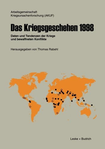 Das Kriegsgeschehen 1998: Daten und Tendenzen der Kriege und bewaffneten Konflikte (German Edition)