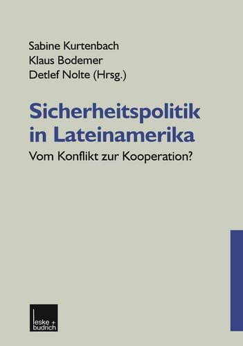 Sicherheitspolitik in Lateinamerika Vom Konflikt zur Kooperation?