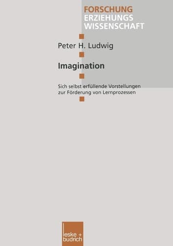 Imagination Sich selbst erfüllende Vorstellungen zur Förderung von Lernprozessen