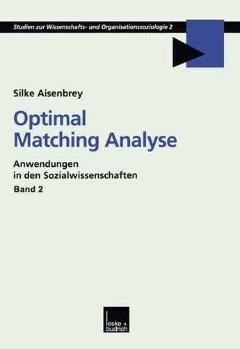 Optimal Matching Analyse Anwendungen in den Sozialwissenschaften