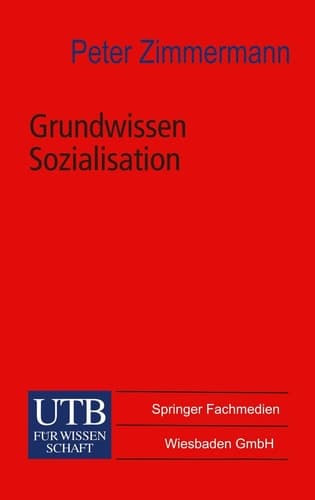 Grundwissen Sozialisation Einführung zur Sozialisation im Kindes- und Jugendalter