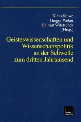 Geisteswissenschaften und Wissenschaftspolitik an der Schwelle zum dritten Jahrtausend (German Edition)