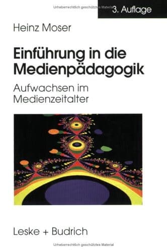 Einführung in die Medienpädagogik Aufwachsen im Medienzeitalter