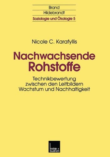 Nachwachsende Rohstoffe Technikbewertung zwischen den Leitbildern Wachstum und Nachhaltigkeit