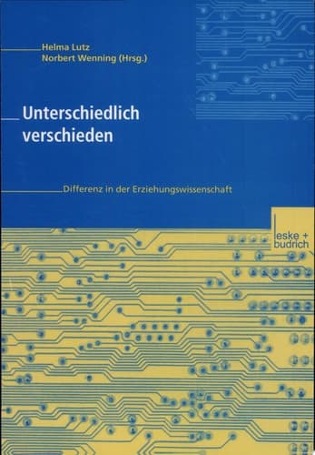 Unterschiedlich verschieden Differenz in der Erziehungswissenschaft