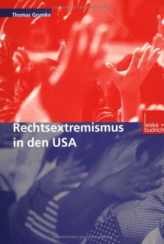 Rechtsextremismus in den USA (German Edition)