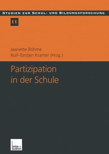 Partizipation in der Schule Theoretische Perspektiven und empirische Analysen