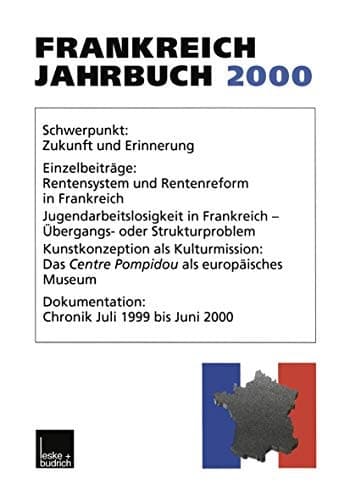 Frankreich-Jahrbuch 2000 Politik, Wirtschaft, Gesellschaft, Geschichte, Kultur