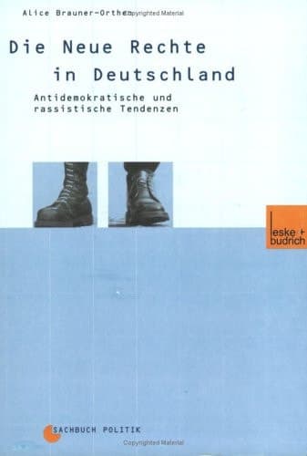 Die Neue Rechte in Deutschland: Antidemokratische und rassistische Tendenzen (German Edition)