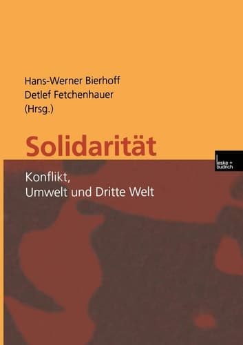 Solidarität: Konflikt, Umwelt und Dritte Welt (German Edition)