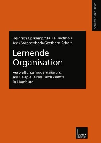Lernende Organisation Verwaltungsmodernisierung am Beispiel eines Bezirksamts in Hamburg