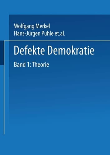 Defekte Demokratie Band 1: Theorie