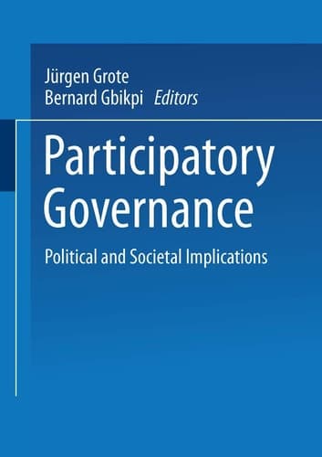 Participatory Governance Political and Societal Implications