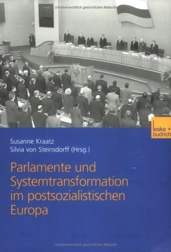 Parlamente und Systemtransformation im postsozialistischen Europa (German Edition)