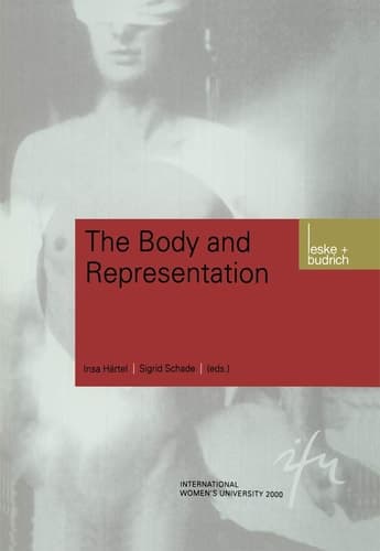 Body and Representation (Schriftenreihe der internationalen Frauenuniversität "Technik und Kultur", 6)