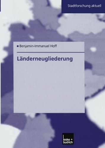 Länderneugliederung: Ein Modell für Ostdeutschland (Stadtforschung aktuell, 85) (German Edition)