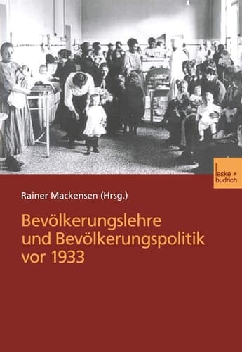 Bevölkerungslehre und Bevölkerungspolitik vor 1933: Arbeitstagung der Deutschen Gesellschaft für Bevölkerungswissenschaft und der Johann Peter ... Forschung, Rostock (German Edition)