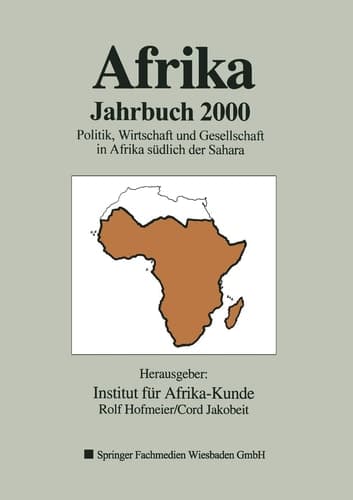 Afrika Jahrbuch 2000 Politik, Wirtschaft und Gesellschaft in Afrika südlich der Sahara