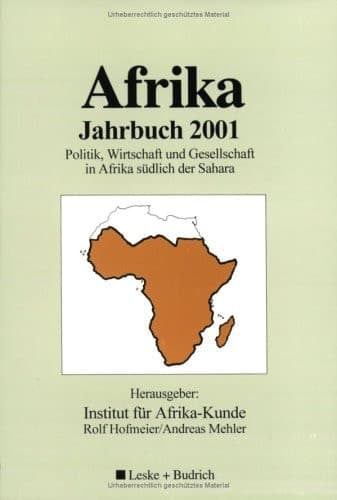 Afrika Jahrbuch 2001 Politik, Wirtschaft und Gesellschaft in Afrika südlich der Sahara